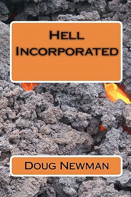 Hell Incorporated by Doug Newman