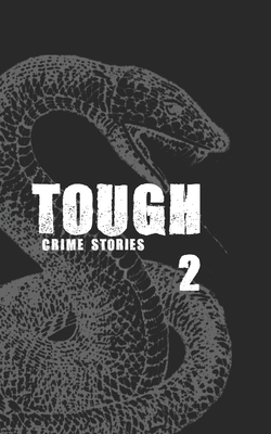 Tough 2: Crime Stories by Thomas Pluck, Michael Bracken