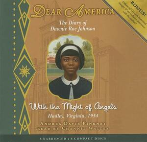 The Diary of Dawnie Ray Johnson: With the Might of Angels: Hadley, Virginia, 1954 by Andrea Davis Pinkney