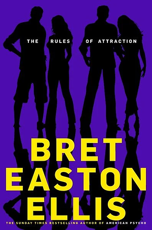 The Rules of Attraction by Bret Easton Ellis