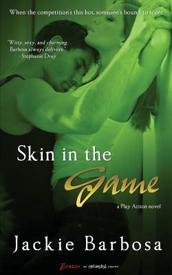 Skin in the Game by Jackie Barbosa