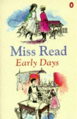 Early Days by Miss Read