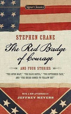The Red Badge of Courage and Four Stories by Stephen Crane