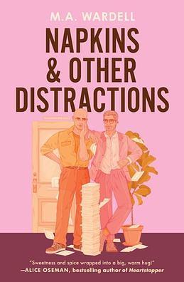 Napkins and Other Distractions by M.A. Wardell