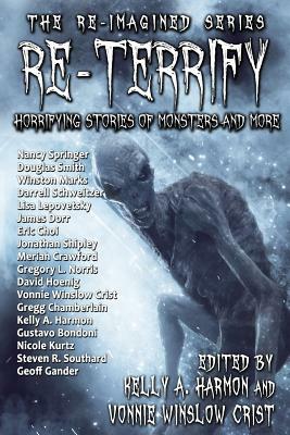 Re-Terrify: Horrifying Stories of Monsters and More by Doug Smith