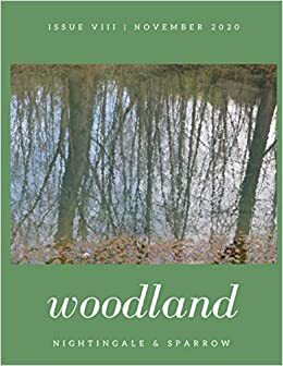 woodland by Gaby Bedetti, Juliette Sebock, Laurence Levy-Atkinson, Paula Bonnell, Rahul Gaur, Camille E. Colpitts, Chuck Madansky, Aaron Sandberg, Martina Rimbaldo, Barbara A Meier, Kelli Lage, Melissa Frentsos, Cynthia Anne Cashman, Parth Shirke, Clay F. Johnson, Cheryl Skory Suma, Liana Tsang Cohen, Maria S. Picone, Olivier Schopfer, Christie Megill, Colin Lubner, Maggi McGettigan, Linda M. Crate, Avra Margariti, Adritanaya Tiwari, Rosalie Wessel, Sarah D. Meiklejohn