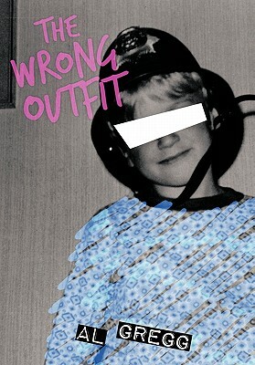 The Wrong Outfit by Al Gregg