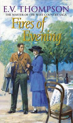 Fires of Evening by E. V. Thompson