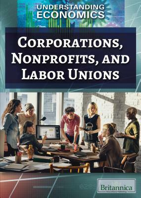 Corporations, Nonprofits, and Labor Unions by Christine Honders