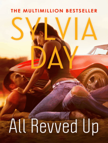 All Revved Up by Sylvia Day