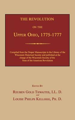 The Revolution on the Upper Ohio, 1775-1777 by 