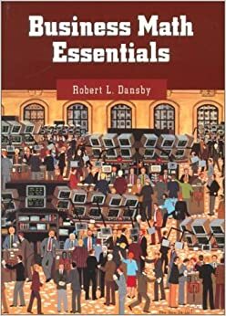 Business Math Essentials by Robert L. Dansby