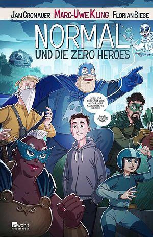 Normal und die Zero Heroes 1 by Marc-Uwe Kling, Jan Cronauer