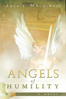 Angels of Humility by Jackie Macgirvin