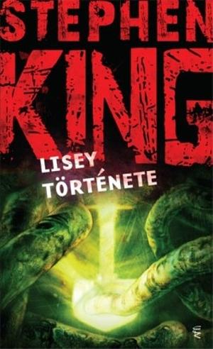 Lisey története by Stephen King