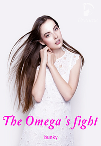 The Omega's Fight by Bunky