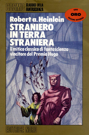 Straniero in terra straniera by Robert A. Heinlein, Marco Pinna