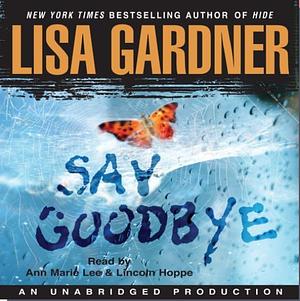 Say Goodbye by Lisa Gardner