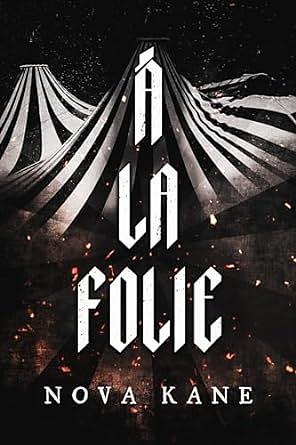 À La Folie by Nova Kane