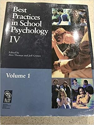 Best Practices in School Psychology IV by Alex Thomas