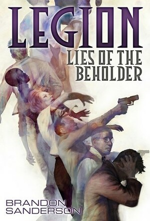 Legion: Lies of the Beholder by Brandon Sanderson