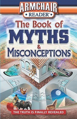 The Book of Myths & Misconceptions: The Truth Is Finally Revealed by Katherine Don, James Duplacey, Lawrence Robinson, West Side Publishing, Susan McGowan, Ken Sheldon, J.K. Kelley, Jeff Bahr, Tom DeMichael, Bill Martin, Emily Dwass