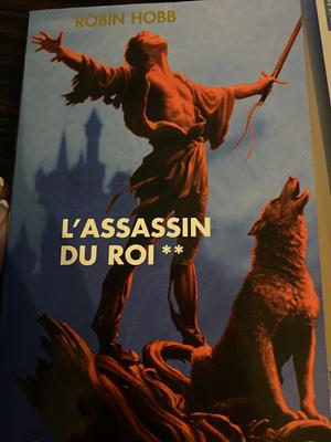 L'assassin du roi by Robin Hobb