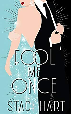 Fool Me Once by Staci Hart