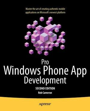 Pro Windows Phone App Development by Rob Cameron