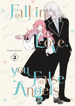 Fall in Love, You False Angels, Vol. 2 by Coco Uzuki