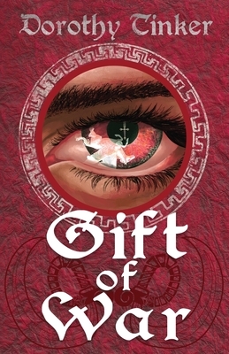 Gift of War by Dorothy Tinker