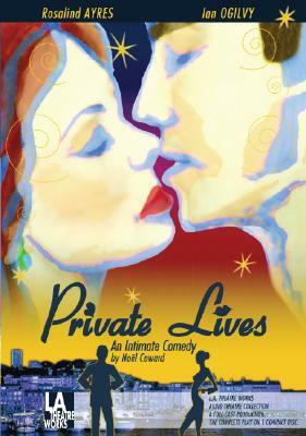 Private Lives: An Intimate Comedy by Noël Coward