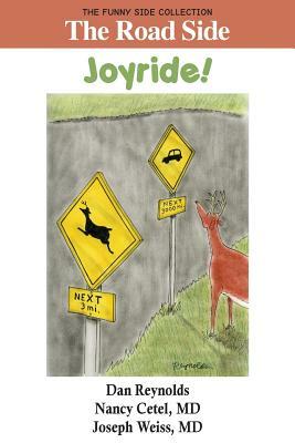 The Road Side: Joyride!: The Funny Side Collection by Joseph Weiss, Nancy Cetel