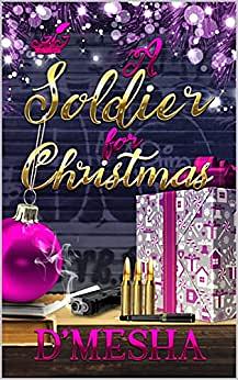 A Soldier for Christmas by D'mesha Wright
