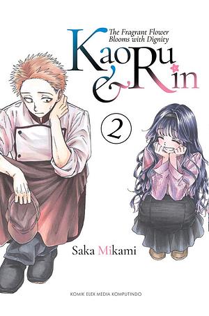 The Fragrant Flower Blooms With Dignity - Kaoru & Rin Vol. 2 by Saka Mikami