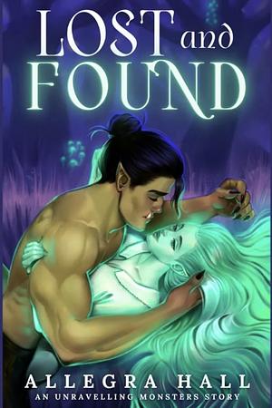 Lost and Found by Allegra Hall