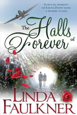 The Halls of Forever by Linda Faulkner