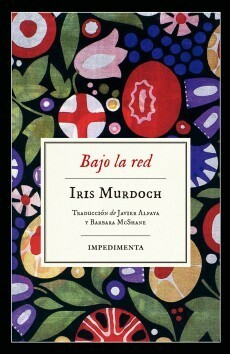 Bajo la red by Iris Murdoch