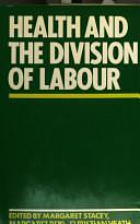 Health and the Division of Labour by Margaret Stacey