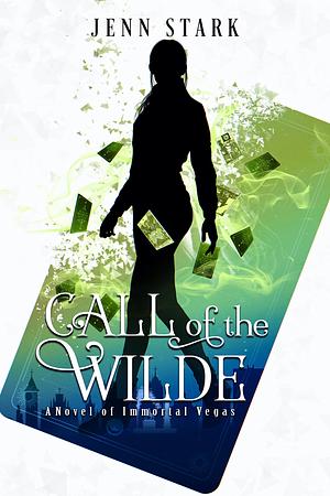Call of the Wilde by Jenn Stark