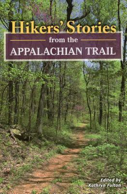 Hikers Stories from the Appalapb by 