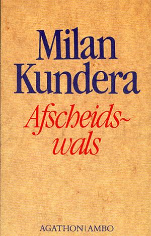 Afscheidswals by Milan Kundera