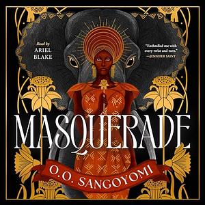 Masquerade by O.O. Sangoyomi