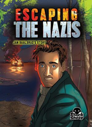 Escaping the Nazis: Jan Baalsrud by Betsy Rathburn