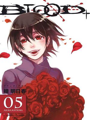 Blood+, Volume 5 by Asuka Katsura
