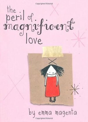 The Peril of Magnificent Love by Emma Magneta, Emma Magenta