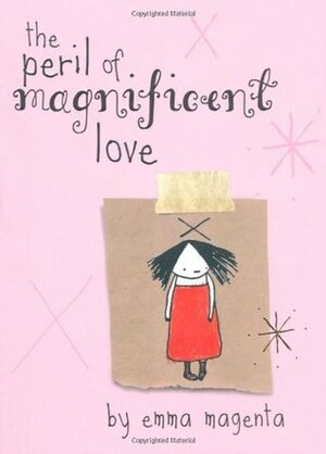 The Peril of Magnificent Love by Emma Magenta, Emma Magneta