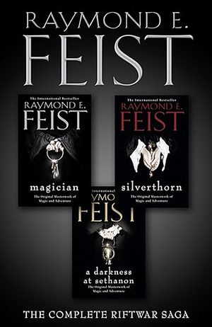 The Complete Riftwar Saga Trilogy: Magician, Silverthorn, A Darkness at Sethanon by Raymond E. Feist