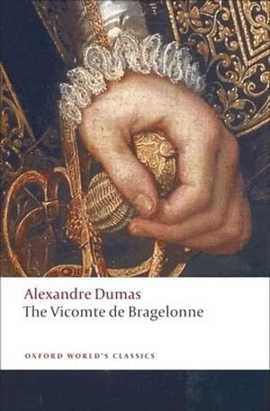 The Vicomte de Bragelonne by Alexandre Dumas