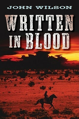 Written in Blood by John Wilson